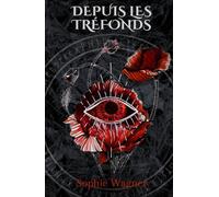 Depuis les Tréfonds: Une Romantasy sombre