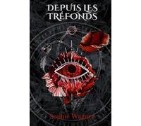 Depuis les Tréfonds: Une Romantasy sombre