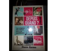 Depuis Quand?