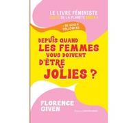 Depuis quand les femmes vous doivent d'être jolies ?