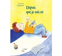 Depuis que je suis né