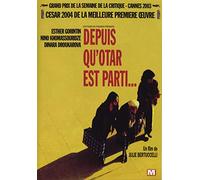 Depuis qu'Otar est parti...