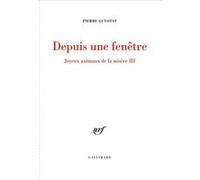 Depuis une fenêtre – Gallimard
