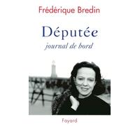 Députée : Journal de bord