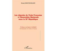 Députés de l'Inde Française à l'Assemblée Nationale sous la IVème République - Ernest Moutoussamy - L'harmattan - broché - Etude