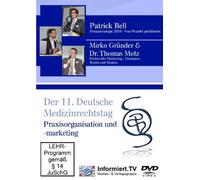 Der 11. Deutsche Medizinsrechttag - Praxisorganisation und -marketing