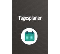 Der 365 Tagesplaner - für jeden, der Erfolgreich sein will: Das Werkzeug für Struktur, Ordnung und Erfolg.