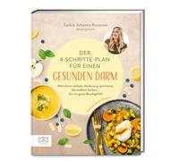 Der 4-Schritte-Plan für einen gesunden Darm: Mikrobiom stärken, Verdauung optimieren, Gesundheit fördern - fu¿r ein gutes Bauchgefu¿hl