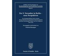 Der 9. November 1918 In Berlin - Neue Perspektiven