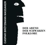 Der Abend Der Schwarzen Folklore
