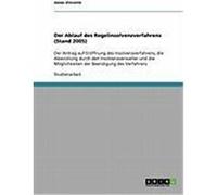 Der Ablauf des Regelinsolvenzverfahrens (Stand 2005) Vincentz, Jonas (Auteur)
