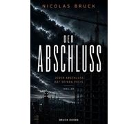 Der Abschluss - Nicolas Bruck - Bruck Books - ebook (ePub) - Livre