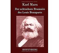 Der Achtzehnte Brumaire Des Louis Bonaparte