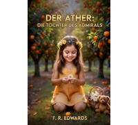 Der Äther: Die Tochter des Admiral's