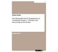 Der Aktionsplan Der Eu Kommission Zu "Sustainable Finance". Überblick Und Bewertung Der Rechtsakte