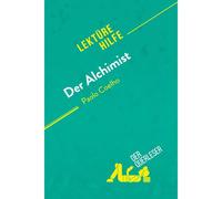 Der Alchimist Von Paulo Coelho (Lektürehilfe)