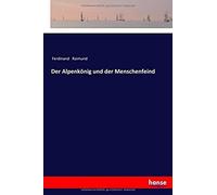 Der Alpenkönig Und Der Menschenfeind