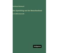 Der Alpenkönig und der Menschenfeind: in Großdruckschrift