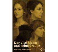 Der alte Mann und seine Frauen