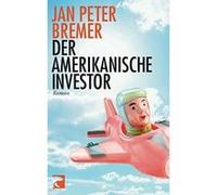 Der Amerikanische Investor - [Version Originale] Jan Peter Bremer (Auteur)