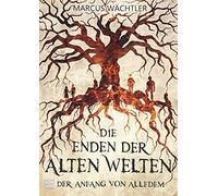 Der Anfang Von Alledem