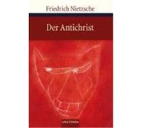 Der Antichrist Nietzsche, Friedrich (Auteur)