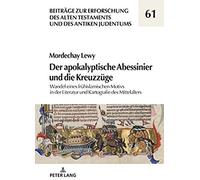 Der Apokalyptische Abessinier Und Die Kreuzzüge