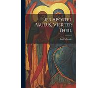 Der Apostel Paulus, Vierter Theil