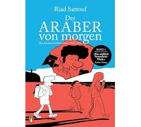 Der Araber von morgen, Band 5: Eine Kindheit im Nahen Osten (1992-1994) - Ausgezeichnet mit dem »Grand Prix de la Ville d'Angoulême«