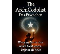 Der ArchiCodolist: Das Erwachen
