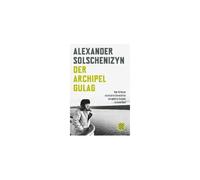 Der Archipel GULAG – Éd. autorisée, révisée et abrégée en un volume – Fischer Verlag