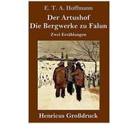 Der Artushof / Die Bergwerke Zu Falun (Großdruck)