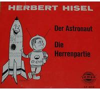 Der Astronaut / Die Herrenpartie [Vinyl Single 7'']