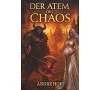 Der Atem des Chaos