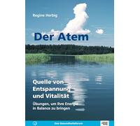 Der Atem: Quelle von Entspannung und Vitalität