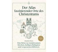 Der Atlas faszinierender Orte des Christentums