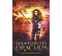 Der Aufstieg des Drachen: Urban Romantasy