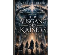 DER AUSGANG DES KAISERS BAND 2 - TEIL 2: Band 2 der düsteren Science-Fantasy-Trilogie „Die Aschenlicht-Chroniken“