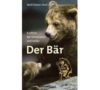 Der Bär: Krafttier der Schamanen und Heiler