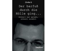 Der Barfuß Durch Die Hölle Ging...