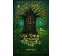Der Baum, Der 1000 Wünsche Trägt