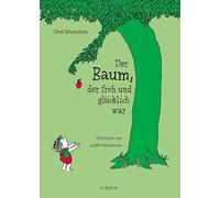 Der Baum, der froh und glücklich war