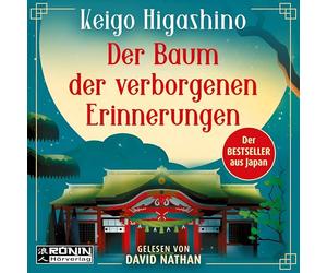 Der Baum der verborgenen Erinnerungen: Ein fantastischer Roman von Keigo Higashino