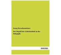 Der Begriff Der Arbeitsschule In Der Pädagigik