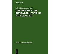 Der Begriff Der Repraesentatio Im Mittelalter