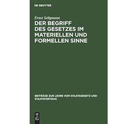 Der Begriff Des Gesetzes Im Materiellen Und Formellen Sinne