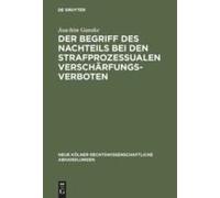 Der Begriff Des Nachteils Bei Den Strafprozessualen Verschärfungsverboten