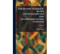 Der Begriff 'Romance" in Der Mittelenglischen Und Fruhneuenglischen Literatur