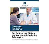 Der Beitrag der Bildung zur Neurophysiologie des Schmerzes