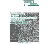 Der Beitrag Komplexer Stadtsimulationsmodelle (Vom Forrester-Typ) Zur Analyse Und Prognose Großstädtischer Systeme